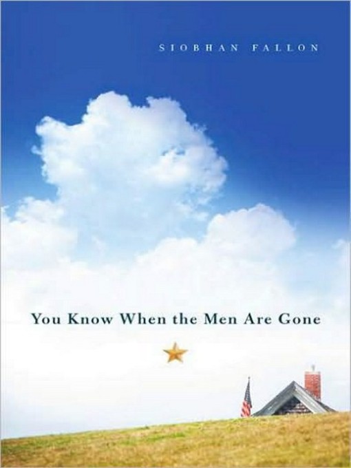 Title details for You Know When the Men Are Gone by Siobhan Fallon - Wait list